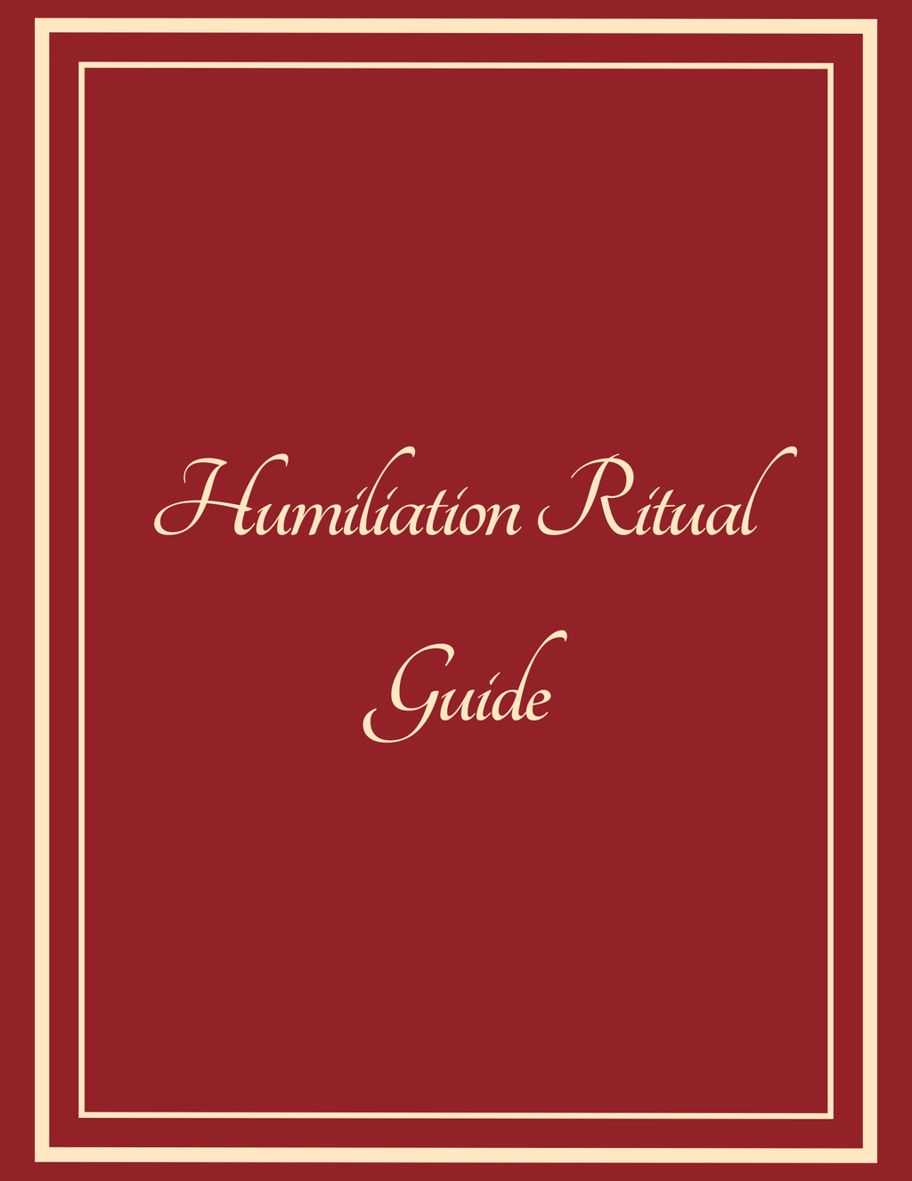 Humiliation Ritual/Smear Campaign Guide
